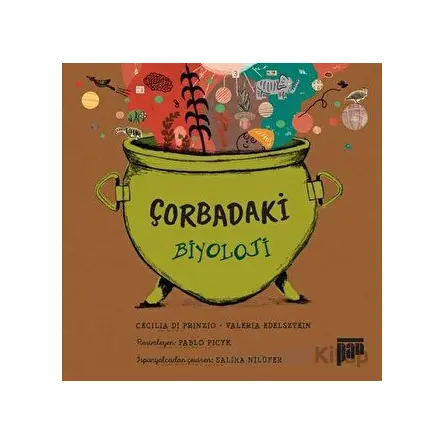 Çorbadaki Biyoloji - Cecilia di Prinzio - Pan Yayıncılık