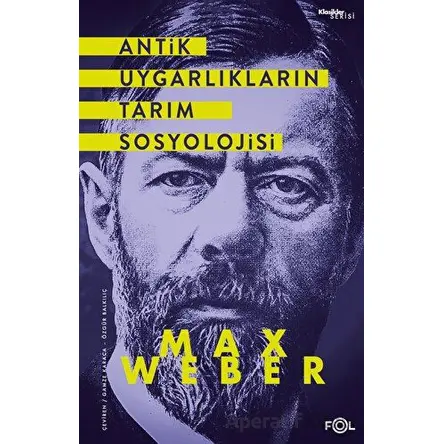 Antik Uygarlıkların Tarım Sosyolojisi - Max Weber - Fol Kitap