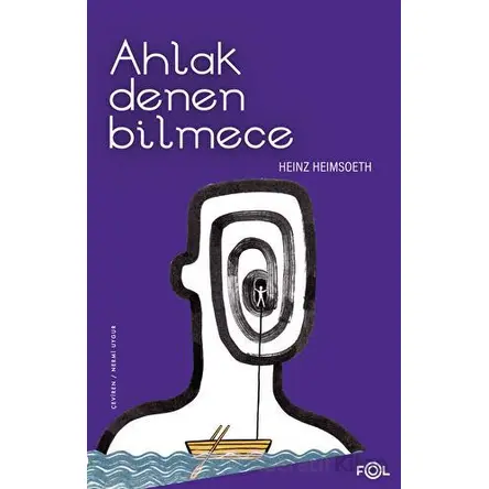 Ahlak Denen Bilmece - Heinz Heimsoeth - Fol Kitap