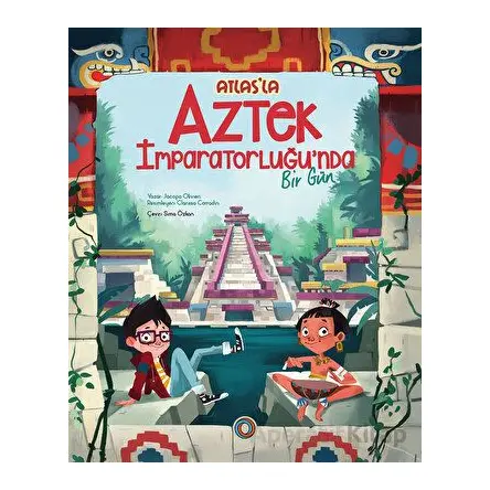 Atlas’la Aztek İmparatorluğu’nda Bir Gün - Jacopo Olivieri - Orenda
