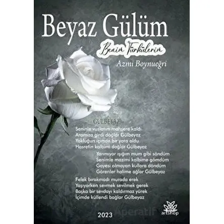 Beyaz Gülüm - Benim Türkülerim - Azmi Boynueğri - Artshop Yayıncılık
