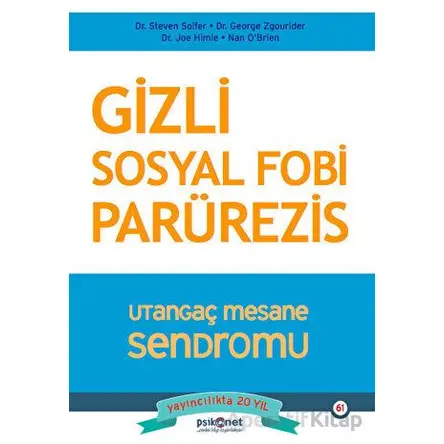 Gizli Sosyal Fobi - Utangaç Mesane Sendromu Parürezis - Steven Soifer - Psikonet Yayınları