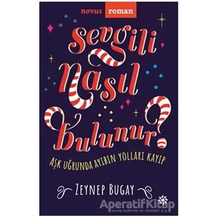 Sevgili Nasıl Bulunur? - Zeynep Bugay - Doğan Novus