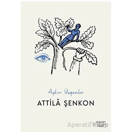 Aykırı Üçgenler - Attila Şenkon - Everest Yayınları