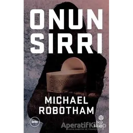 Onun Sırrı - Michael Robotham - Hep Kitap