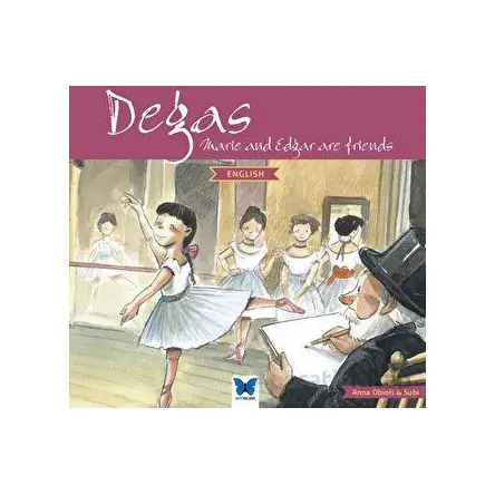 Degas - English - Anna Obiols - Mavi Kelebek Yayınları