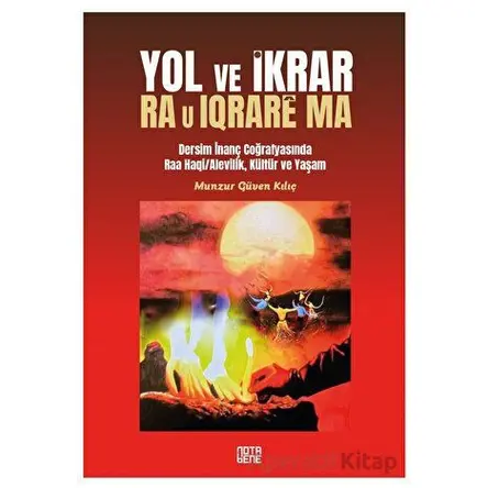 Yol ve İkrar - Munzur Güven Kılıç - Nota Bene Yayınları
