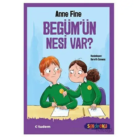 Begüm’ün Nesi Var? (Sen De Oku) - Anne Fine - Tudem Yayınları