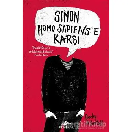 Simon Homo Sapiens’e Karşı - Becky Albertalli - Pegasus Yayınları