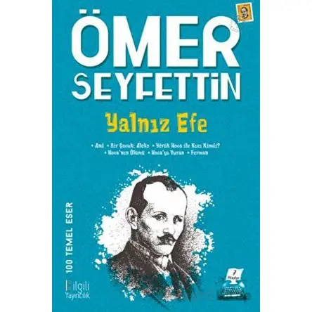 Yalnız Efe - Ömer Seyfettin - Bilgili Yayınları