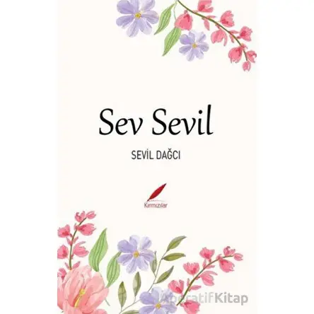 Sev Sevil - Sevil Dağcı - Kırmızılar