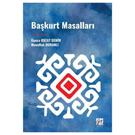 Başkurt Masalları - Muvaffak Duranlı - Gazi Kitabevi