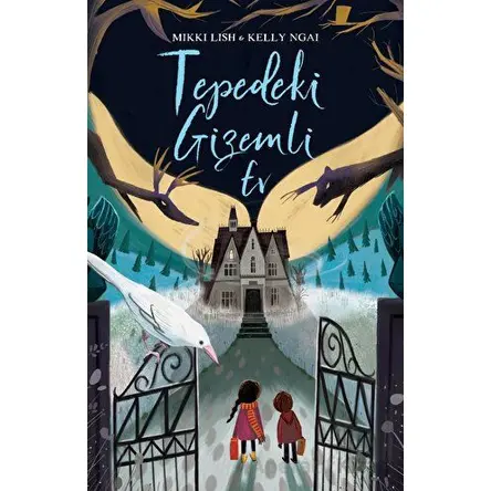 Tepedeki Gizemli Ev - Mikki Lish - Martı Yayınları