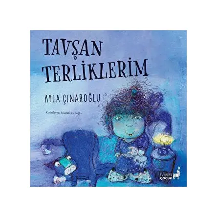 Tavşan Terliklerim - Ayla Çınaroğlu - Everest Yayınları