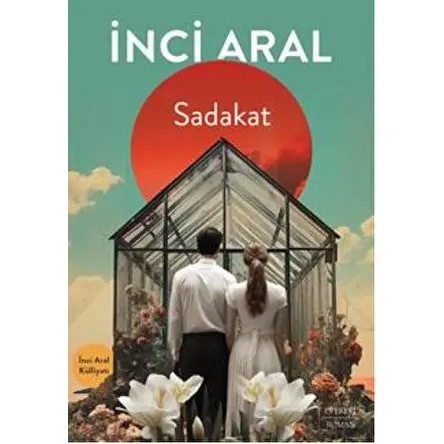 Sadakat - İnci Aral - Everest Yayınları