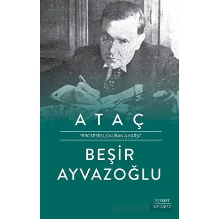 Ataç - Beşir Ayvazoğlu - Everest Yayınları