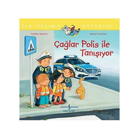 Çağlar Polis İle Tanışıyor İlk Okuma Kitabım - Christian Tielmann - İş Bankası Kültür Yayınları