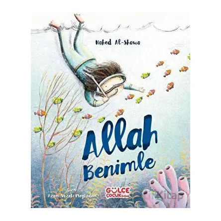 Allah Benimle - Nahed Al-Shawa - Timaş Gülce Çocuk
