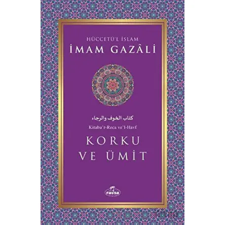 Korku ve Ümit - İmam Gazali - Ravza Yayınları