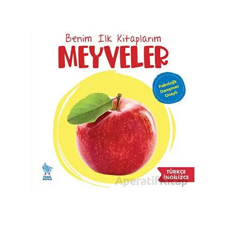 Benim İlk Kitaplarım: Meyveler - Zeynep Doğru - Minik Damla Yayınevi