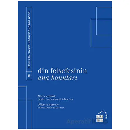 Din Felsefesinin Ana Konuları Cilt 5 - Kolektif - Küre Yayınları