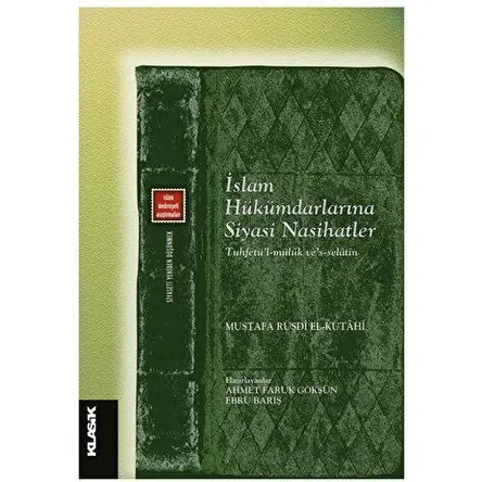 İslam Hükümdarlarına Siyasi Nasihatler - Ömer Dinçer - Klasik Yayınları