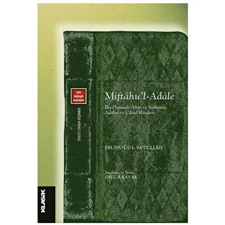 Miftahu’l - Adale - Ebussu’ud b. Sa’dullah - Klasik Yayınları