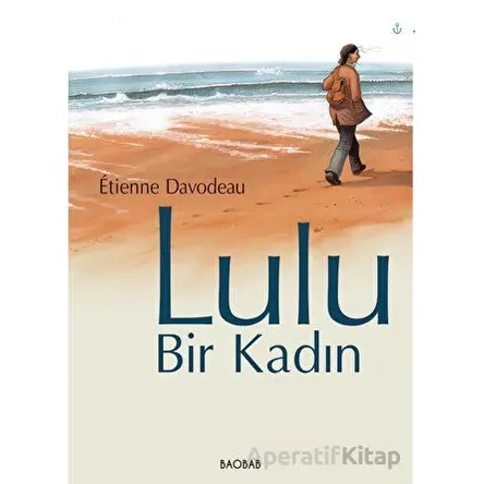 Lulu, Bir Kadın - Etienne Davodeau - Baobab Yayınları