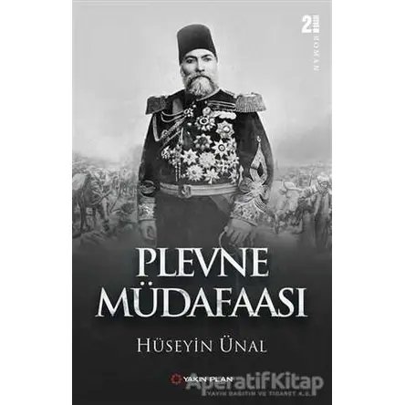 Plevne Müdafaası - Hüseyin Ünal - Yakın Plan Yayınları