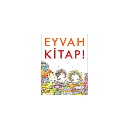 Eyvah Kitap! - Mine Soysal - Günışığı Kitaplığı