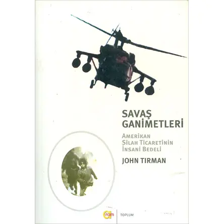 Savaş Ganimetleri - John Tırman - Aram Yayınları