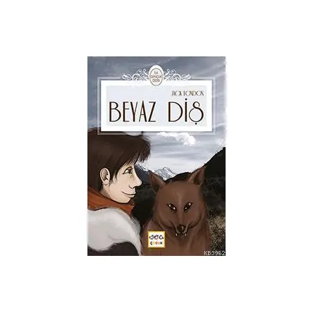Beyaz Diş - Jack Landon - Nar Yayınları