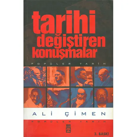 Tarihi Değiştiren Konuşmalar - Ali Çimen - Timaş Yayınları