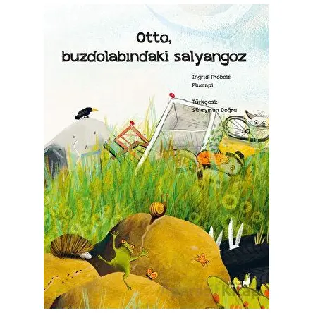 Otto, Buzdolabındaki Salyangoz - Ingrid Thobois - Everest Yayınları