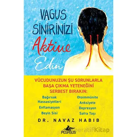 Vagus Sinirinizi Aktive Edin - Navaz Habib - Pegasus Yayınları