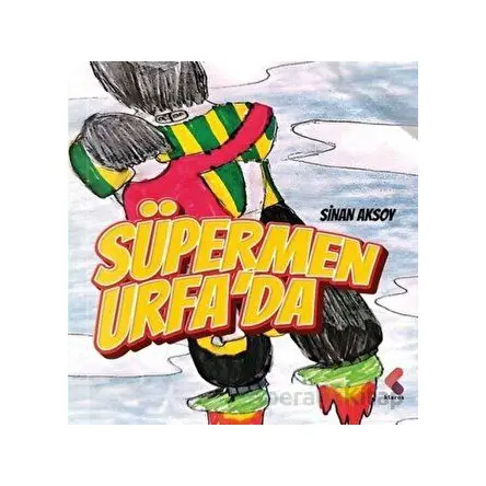 Süpermen Urfada - Sinan Aksoy - Klaros Yayınları