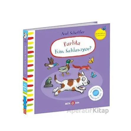 Parkta Kim Saklanıyor - Julia Donaldson - Beta Kids