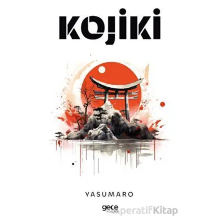 Kojiki - Yasumaro - Gece Kitaplığı