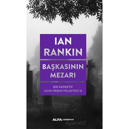 Başkasının Mezarı - Ian Rankin - Alfa Yayınları