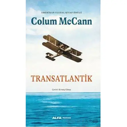 Transatlanik - Colum McCann - Alfa Yayınları