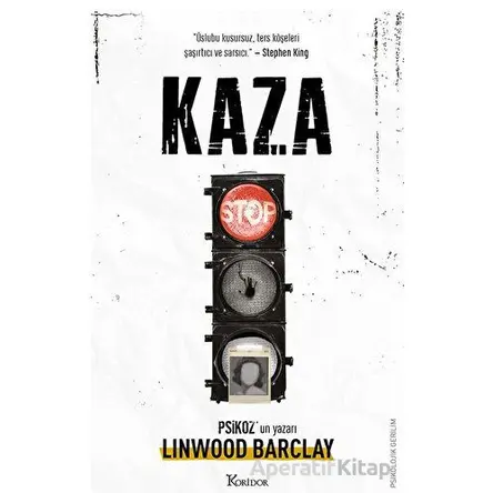 Kaza - Linwood Barclay - Koridor Yayıncılık