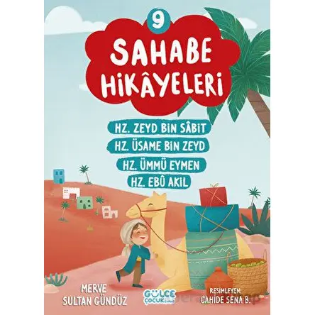 Sahabe Hikayeleri 9. Kitap - Merve Sultan Gündüz - Timaş Gülce Çocuk