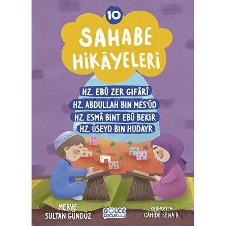 Sahabe Hikayeleri 10. Kitap - Merve Sultan Gündüz - Timaş Gülce Çocuk