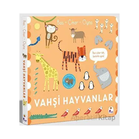 Bas – Çıkar – Oyna Vahşi Hayvanlar - Sally Payne - İndigo Çocuk