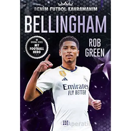 Bellingham - Benim Futbol Kahramanım - Rob Green - Dokuz Çocuk