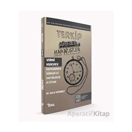 TERKİP Vergi Usul Hukuku Kapsamında Süreler ve Hap Bilgiler El Kitabı - Sami Sönmez - Temsil Kitap