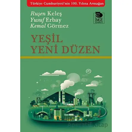 Yeşil Yeni Düzen - Ruşen Keleş - İmge Kitabevi Yayınları