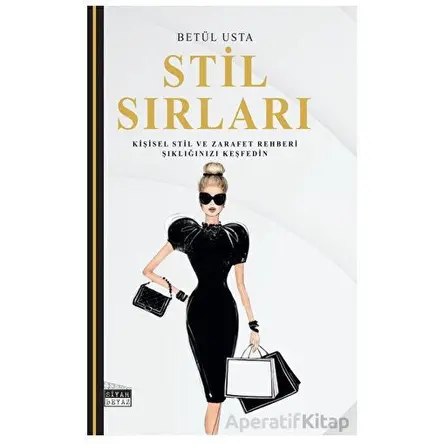 Stil Sırları - Betül Usta - Siyah Beyaz Yayınları