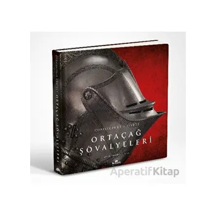 Ortaçağ Şövalyeleri - Christopher Gravett - Kronik Kitap