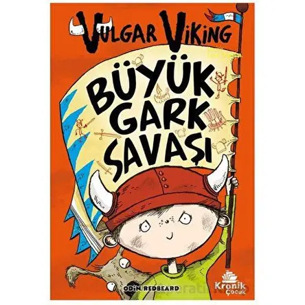 Vulgar Viking 6 Büyük Gark Savaşı - Odin Redbeard - Kronik Kitap